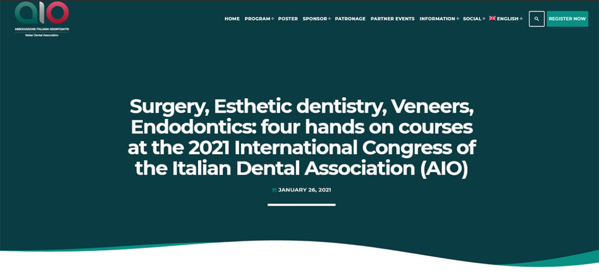 Surgery, Esthetic dentistry, Veneers, Endodontics: four hands on courses at the 2021 International Congress of the Italian Dental Association (AIO)